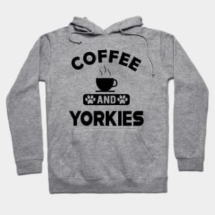 Yorkie Dog - Coffee and yorkies Hoodie